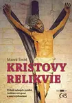 Kristovy relikvie - Marek Šmíd