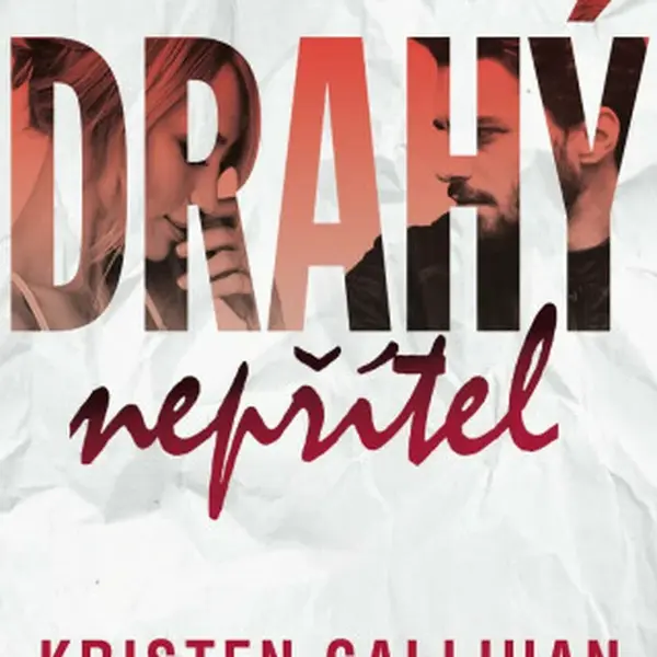 Drahý nepřítel - Kristen Callihan