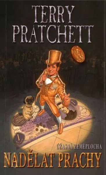Nadělat prachy - Terry Pratchett