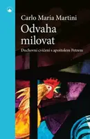 Odvaha milovat - Carlo Maria Martini