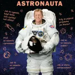 Zeptej se astronauta - Tim Peake