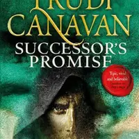 Successor´s Promise: Book 3 of Millennium´s Rule - Trudi Canavan