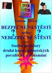 Bezpečné neštěstí nebo nebezpečné štěstí? - Vratislav Mlčoch