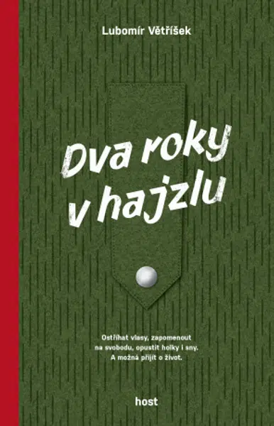 Dva roky v hajzlu - Větříšek Lubomír - e-kniha
