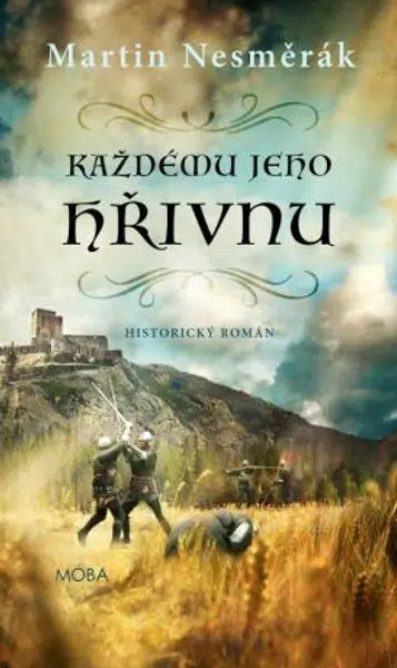 Každému jeho hřivnu - Martin Nesměrák - e-kniha
