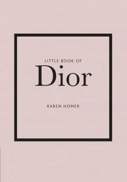 Little Book of Dior - Karen Homerová
