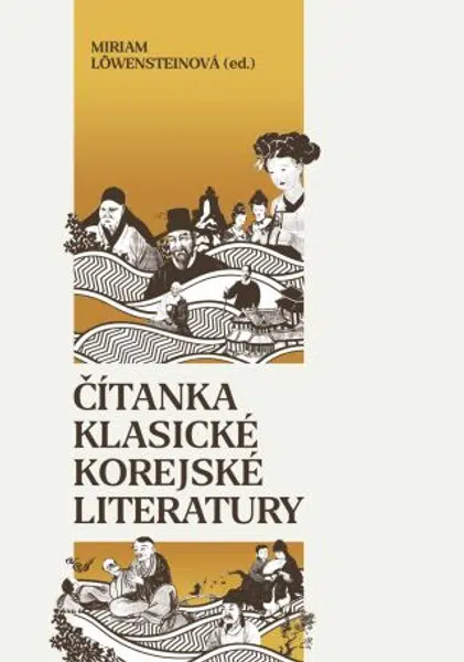 Čítanka klasické korejské literatury - Miriam Löwensteinová - e-kniha