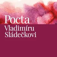 Pocta Vladimíru Sládečkovi - Kateřina Frumarová