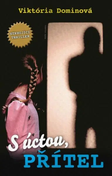 S úctou, přítel - Viktória Dominová