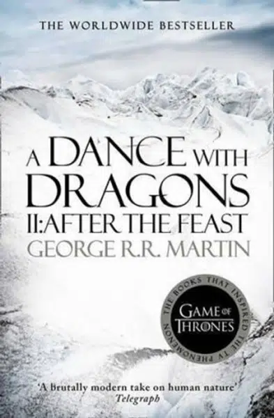 A Dance With Dragons, part 2: After the Feast - George R. R. Martin