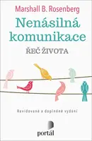 Nenásilná komunikace - Jonathan Rosenberg, Marshall B. Rosenberg