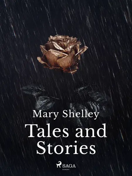 Tales and Stories - Mary W. Shelley