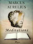 Meditations - Antoninus Marcus Aurelius