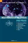 Roztroušená skleróza pro praxi - Martin Vališ, kolektiv autorů, Zbyšek Pavelek
