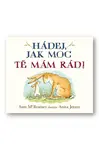 Hádej, jak moc tě mám rád! - Sam McBratney, Anita Jeram