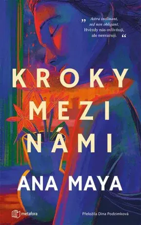 Kroky mezi námi - Ana Maya - e-kniha