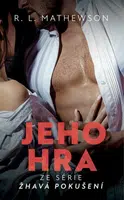 Jeho hra - R. L. Mathewsonová