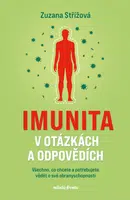 Imunita v otázkách a odpovědích - Jiřina Bartůňková, Zuzana Střížová - e-kniha