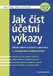 Jak číst účetní výkazy - Karel Šteker, Milana Otrusinová - e-kniha