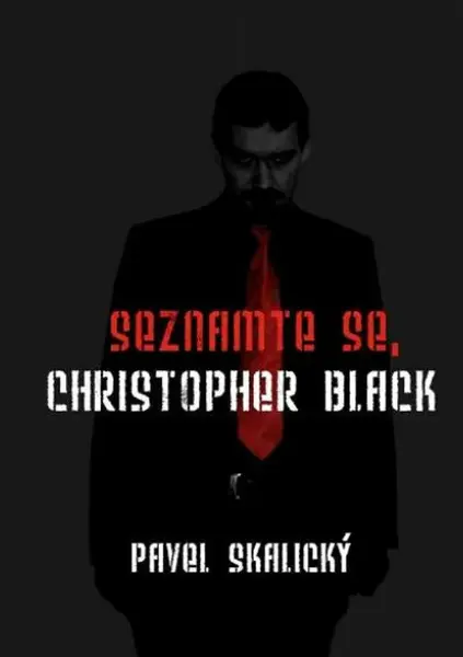 Seznamte se, Christopher Black - Pavel Skalický