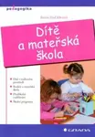 Dítě a mateřská škola - Soňa Koťátková