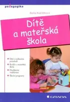 Dítě a mateřská škola - Soňa Koťátková