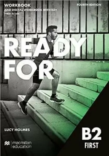 Ready for B2 First 4th Edition Workbook and Digital Workbook with Key and access to audio - Holmes Lucy