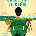 Jako tygr ve sněhu - Juhea Kimová - e-kniha