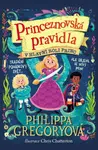 Princeznovská pravidla 2 - V hlavní roli princ - Philippa Gregory, Chris Chatterton