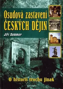 Osudová zastavení českých dějin - Jiří Sommer