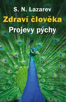 Zdraví člověka - Projevy pýchy - Sergej N. Lazarev