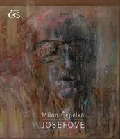 Josefové - Miloň Čepelka, Lenka Kozlíková