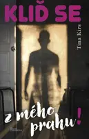 Kliď se z mého prahu - Tina Kirs