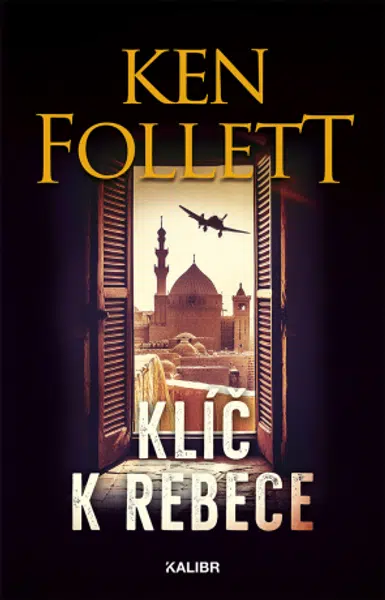 Klíč k Rebece - Ken Follet - e-kniha