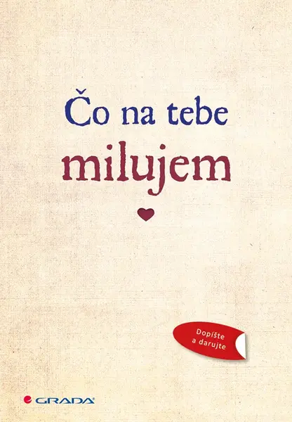 Čo na tebe milujem,