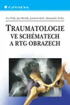 Traumatologie ve schématech a RTG obrazech, Žvák Ivo