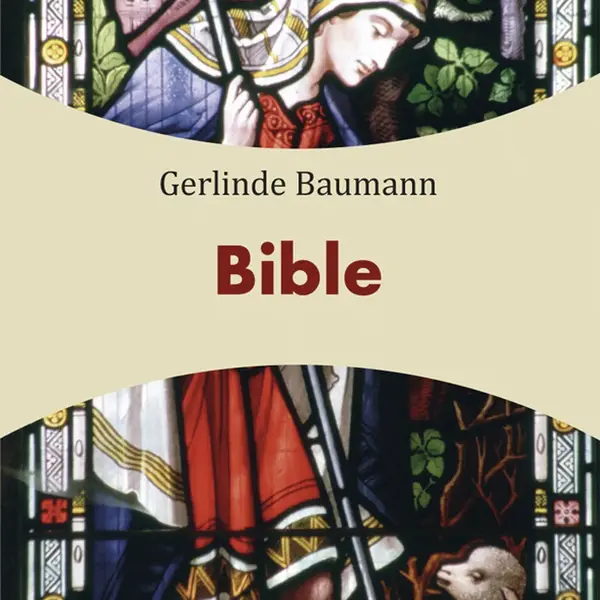 Bible, Baumann Gerlinde