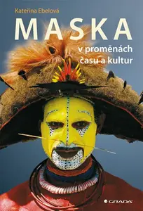 Maska, Ebelová Kateřina