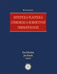 Estetická plastická chirurgie a korektivní dermatologie, Brychta Pavel