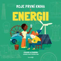 Moje první kniha o energii, Altarriba Eduard