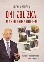 Oni zblízka, my pod drobnohledem, Velíšek Zdeněk