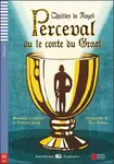 Perceval ou le conte du Graal (Perceval alebo príbeh svätého Grálu + CD)