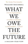 What We Owe The Future