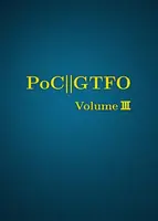 PoC or GTFO, Volume 3