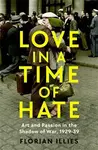 Love in a Time of Hate