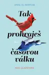 Tak prohraješ časovou válku