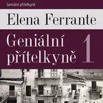 Geniální přítelkyně (1. díl)