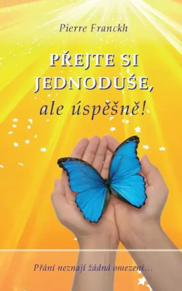 Přejte si jednoduše, ale úspěšně!