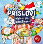 Přísloví a hříčky pro chytré hlavičky