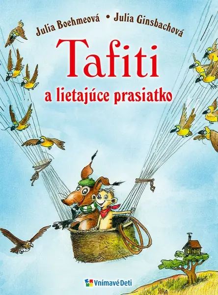 Tafiti a lietajúce prasiatko (2. diel)
